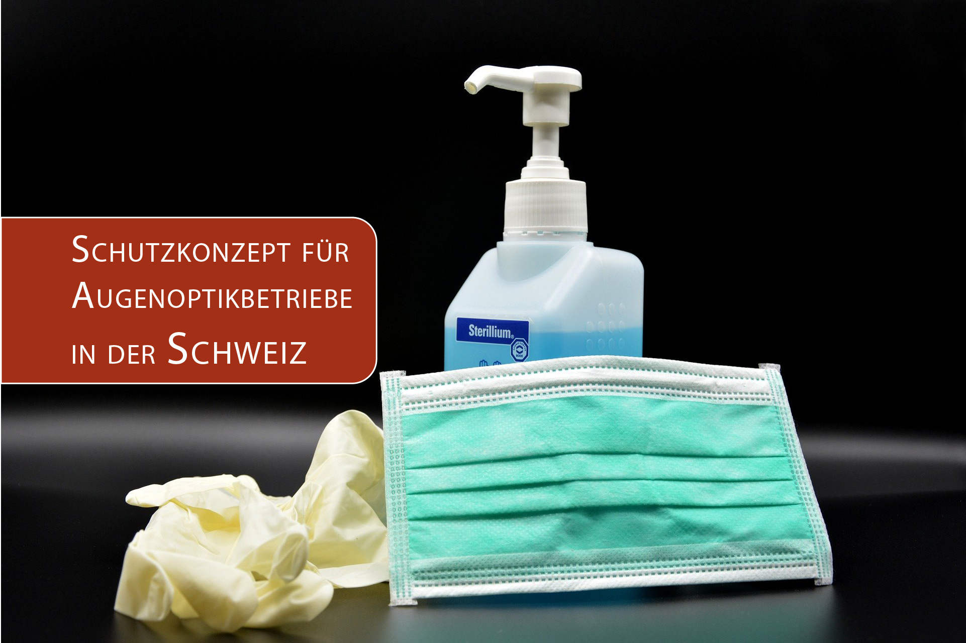 Schutzkonzept für Augenoptikbetriebe